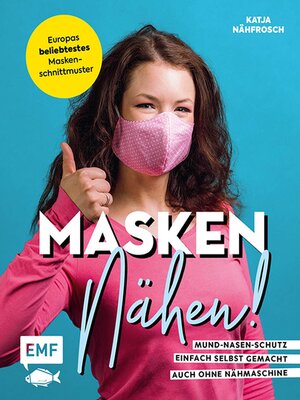 cover image of Masken nähen! – Mund-Nasen-Schutz einfach selbst gemacht